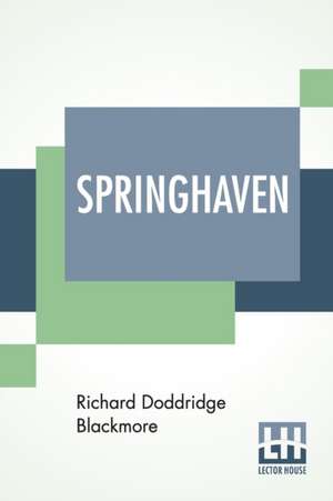 Springhaven de Richard Doddridge Blackmore