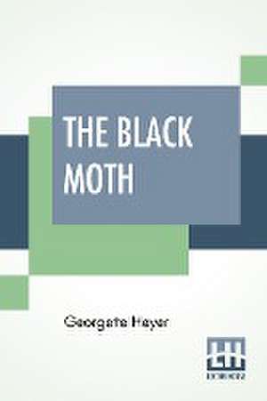 The Black Moth de Georgette Heyer