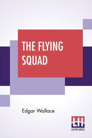 The Flying Squad de Edgar Wallace