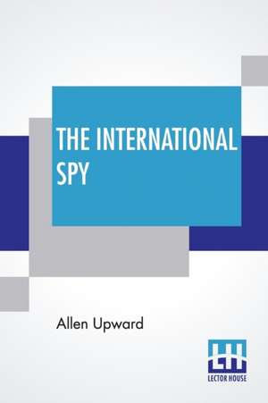 The International Spy de Allen Upward