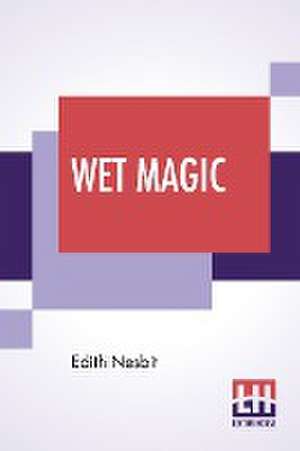 Wet Magic de Edith Nesbit