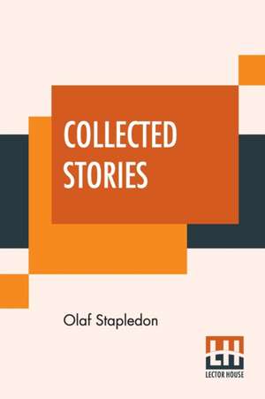 Collected Stories de Olaf Stapledon