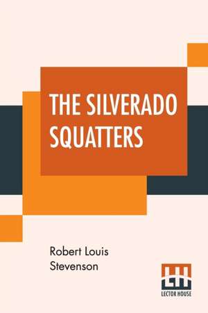 The Silverado Squatters de Robert Louis Stevenson