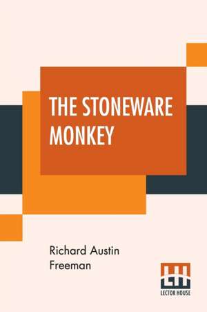 The Stoneware Monkey de Richard Austin Freeman