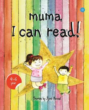 Muma, I can read! de Jyoti Bansal