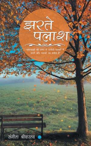 Jharte palaash de Sangeeta Srivastava