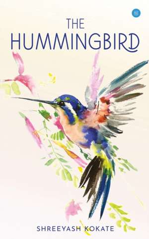 The Hummingbird de Shreeyash Kokate