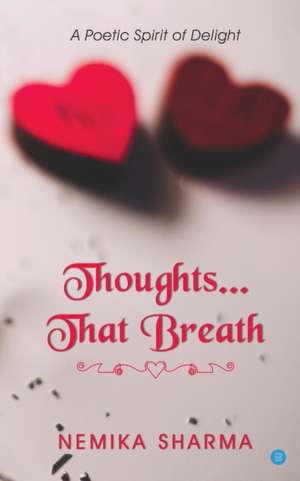 Thoughts.. That Breath de Nemika Sharma