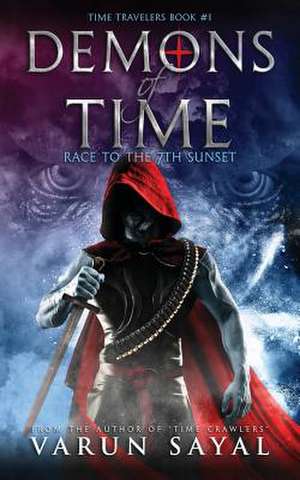 Demons of Time de Varun Sayal