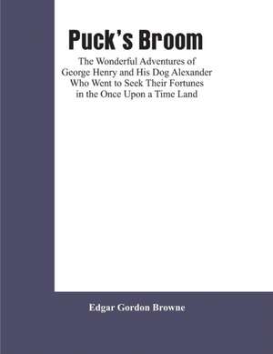 Puck's Broom de Edgar Gordon Browne