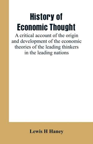 History of economic thought de Lewis H Haney