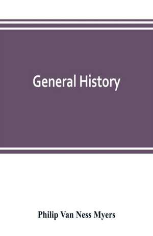 General history de Philip van Ness Myers