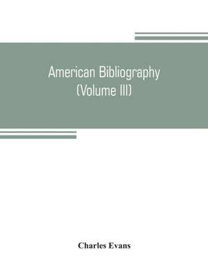 American bibliography de Charles Evans