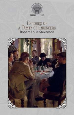 Records of a Family of Engineers de Robert Louis Stevenson