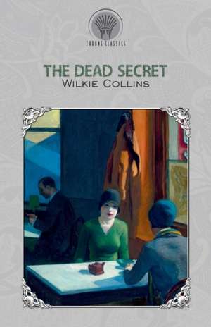 The Dead Secret de Wilkie Collins