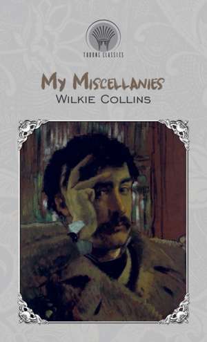 My Miscellanies de Wilkie Collins