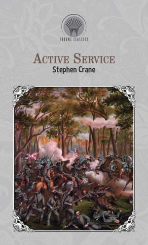 Active Service de Stephen Crane