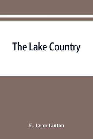 The lake country de E. Lynn Linton