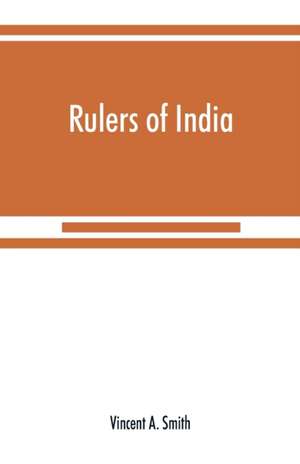 Rulers of India de Vincent a. Smith