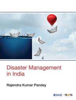 Disaster Management in India de Rajendra Kumar Pandey