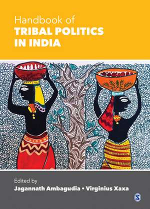 Handbook of Tribal Politics in India de Jagannath Ambagudia