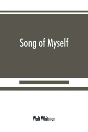 Song of myself de Walt Whitman