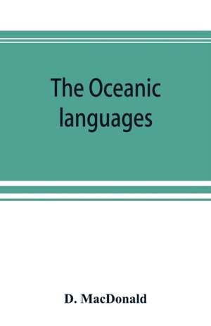 The Oceanic languages, their grammatical structure, vocabulary, and origin de D. Macdonald