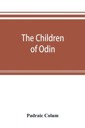 The children of Odin de Padraic Colum