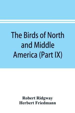 The birds of North and Middle America de Robert Ridgway