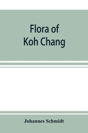 Flora of Koh Chang de Johannes Schmidt