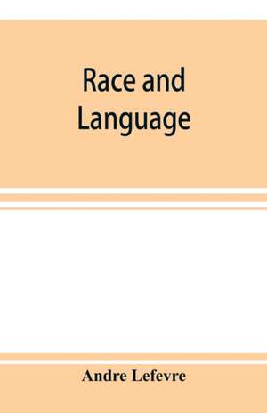 Race and language de Andre Lefevre