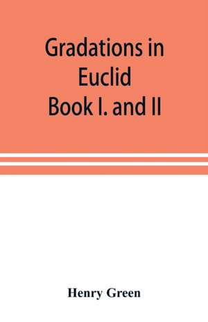 Gradations in Euclid de Henry Green