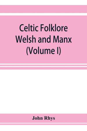 Celtic folklore de John Rhys