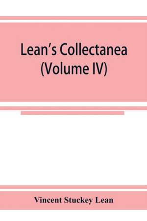 Lean's collectanea (Volume IV) de Vincent Stuckey Lean