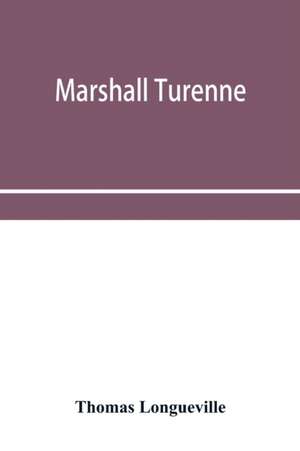 Marshall Turenne de Thomas Longueville