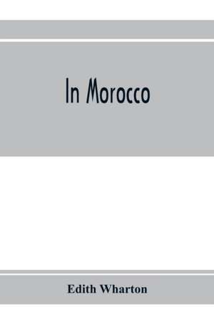 In Morocco de Edith Wharton