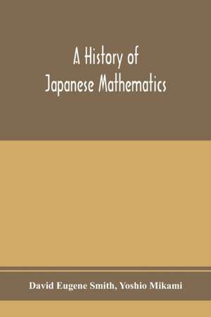 A history of Japanese mathematics de David Eugene Smith