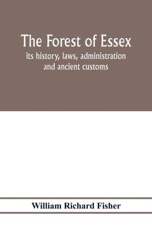 The forest of Essex de William Richard Fisher