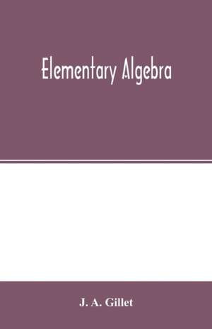 Elementary algebra de J. A. Gillet