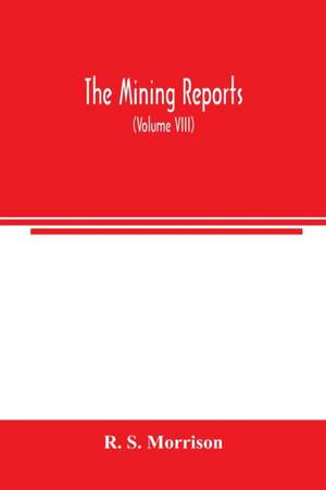 The mining reports de R. S. Morrison