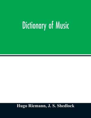 Dictionary of music de Hugo Riemann