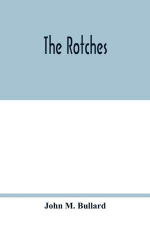 The Rotches de John M. Bullard