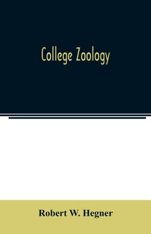 College zoology de Robert W. Hegner