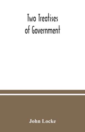 Two treatises of government de John Locke