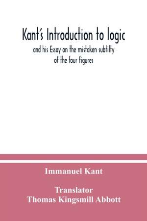 Kant's Introduction to logic de Immanuel Kant