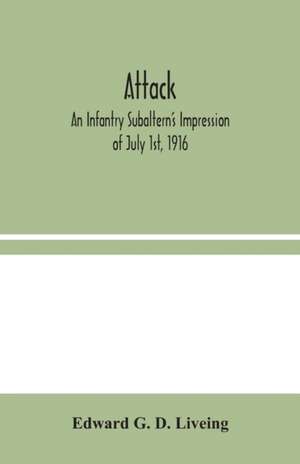 Attack de Edward G. D. Liveing