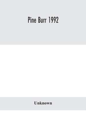 Pine Burr 1992 de Unknown