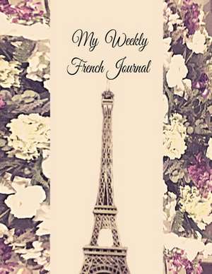 My Weekly French Journal de Anchal Verma