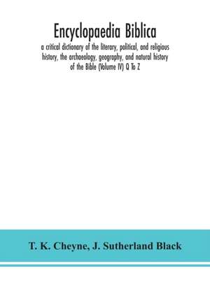 Encyclopaedia Biblica de T. K. Cheyne