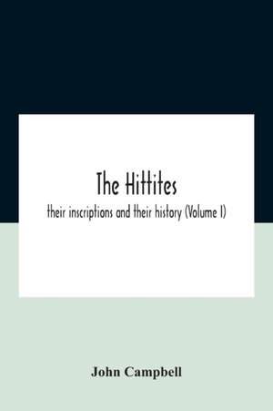 The Hittites de John Campbell